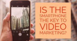 Video Marketing using a smartphone