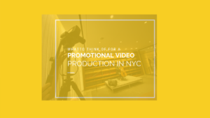 What to Think of for a Promotional Video