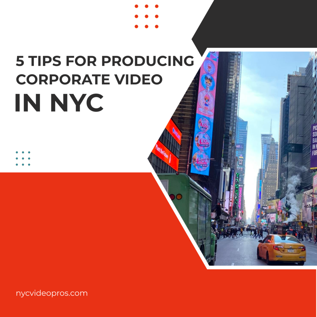 5 tips for producing corporate video in NYC title card with picture of New York City
