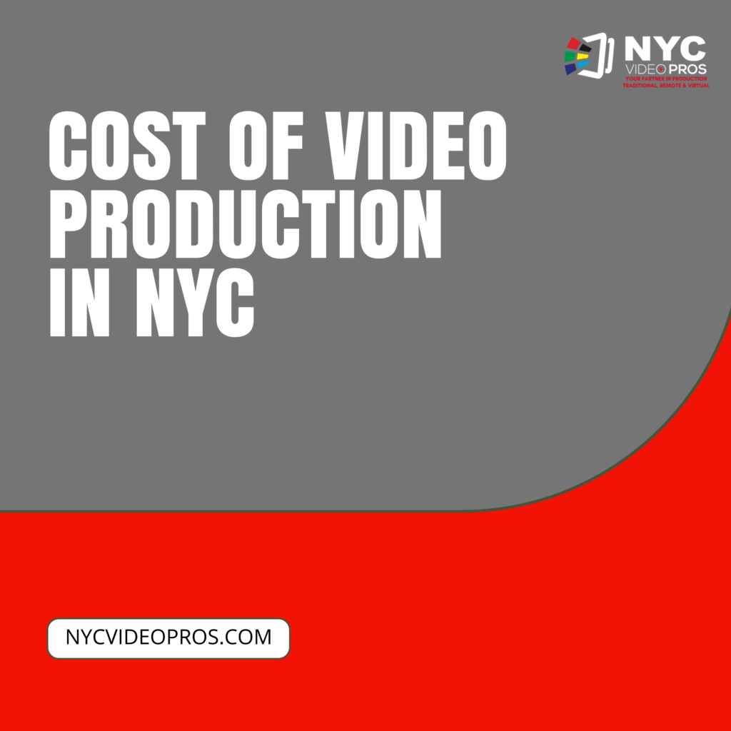 The cost of video production in NYC title card